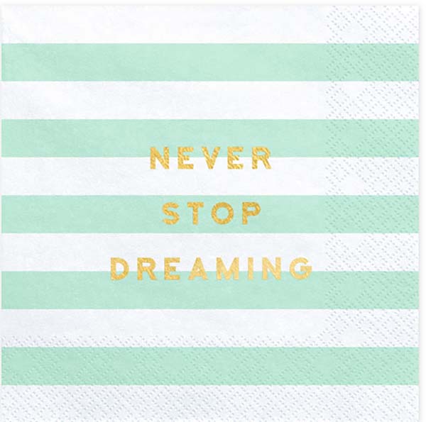 Χαρτοπετσέτες Μέντα ριγέ - Never Stop Dreaming (20 τεμ)