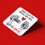 Σουβέρ Αγίου Βαλεντίνου Μπορεί να μου την βιδώνεις ώρες ώρες