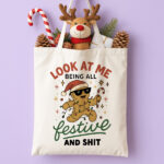 Τσάντα Χριστουγεννιάτικη Χιουμοριστική - Look at Me